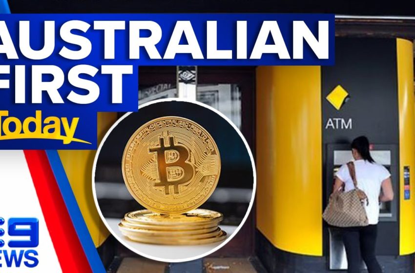  Commonwealth Bank welcomes cryptocurrency in Australia first | 9 News Australia