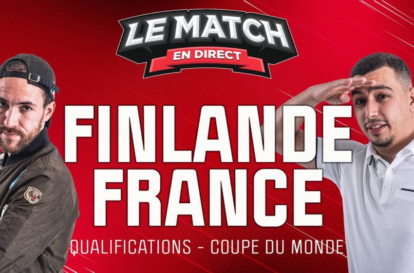  🔴 Finlande – France / Coupe du Monde – Le Match en direct (Football)