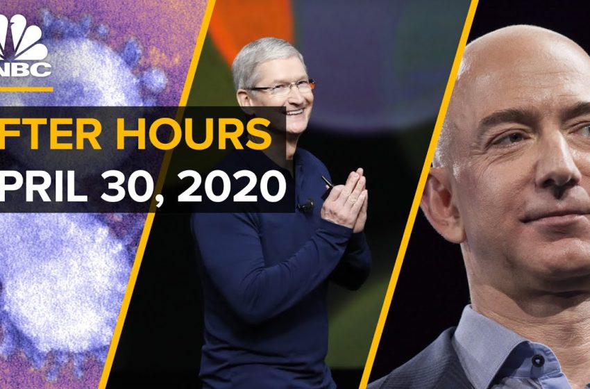 Apple and Amazon earnings, and everything else you missed in business news today: CNBC After Hours
