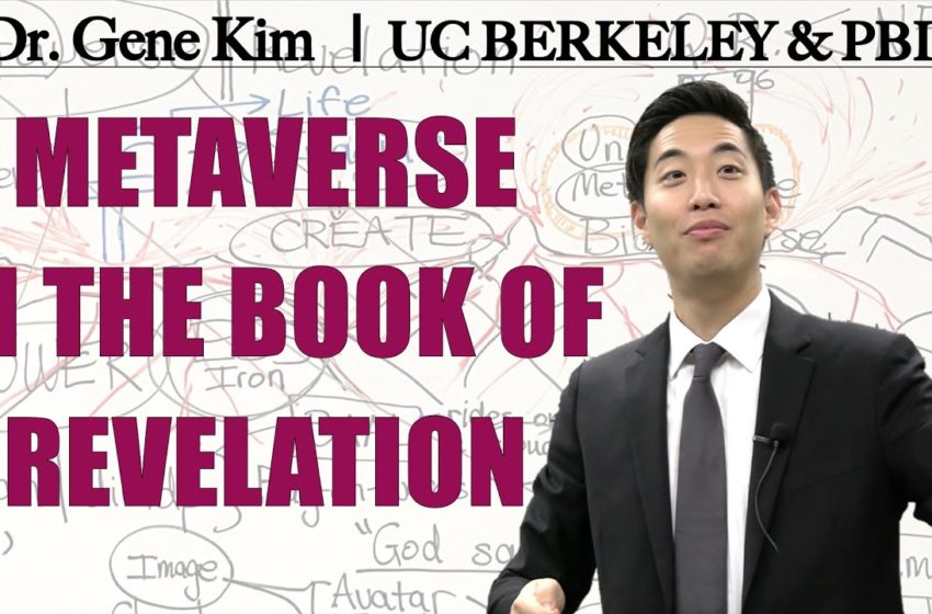  Metaverse in the Book of Revelation | Dr. Gene Kim