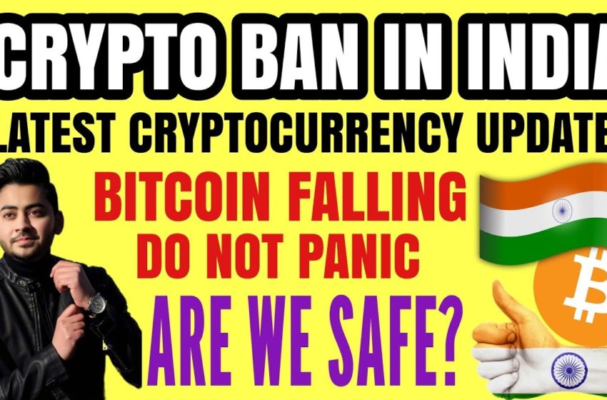  India Crypto Latest News – Breaking News about Cryptocurrency BAN – Bitcoin Price Updates – Hindi