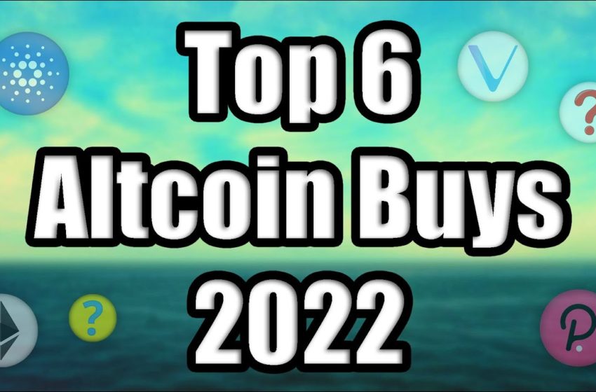  Top 6 Altcoins Set to Explode in 2022 | Best Cryptocurrency Investments (RIGHT NOW)