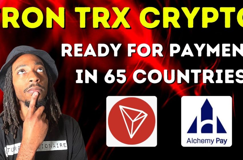  Tron Cryptocurrency News: TRX Now Integrated For Payment Globally!