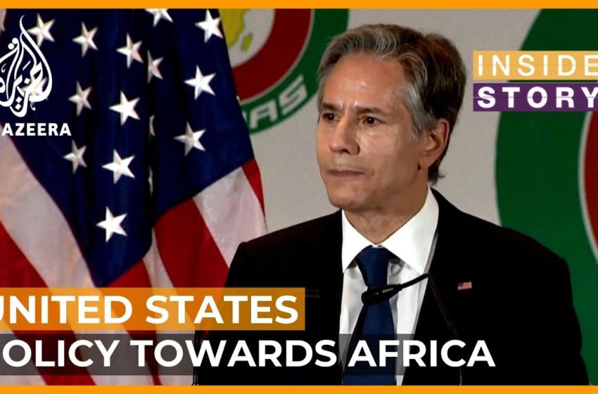  Does the U.S. have a clear policy in Africa? | Inside Story