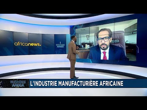  Le secteur manufacturier africain en 2021 [Business Africa]