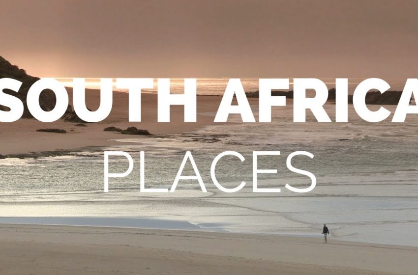  10 Best Places to Visit in South Africa – Travel Video