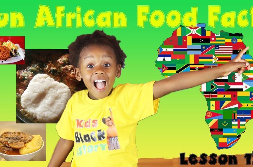  Fun Food Facts from Africa