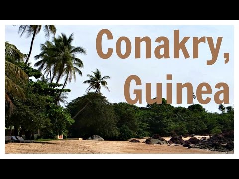  Travel Vlog 1: Conakry, Guinea, Africa