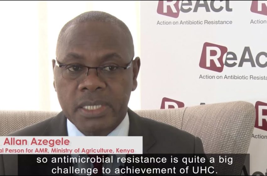  Three minutes on antimicrobial resistance and universal health coverage,  ReAct Africa Conference.