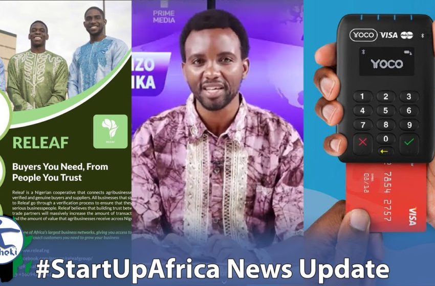  Swahili for Africa Initiative, Releaf from Nigeria Changing the Food Game, SA Fintech Startup