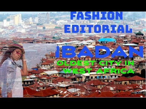  FASHION EDITORIAL Shot in the OLDEST city in WEST AFRICA |IBADAN|