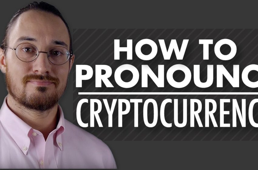  How to Pronounce 'CRYPTOCURRENCY' like a British Native