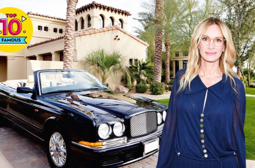  The Rich Lifestyle of Julia Roberts 2021