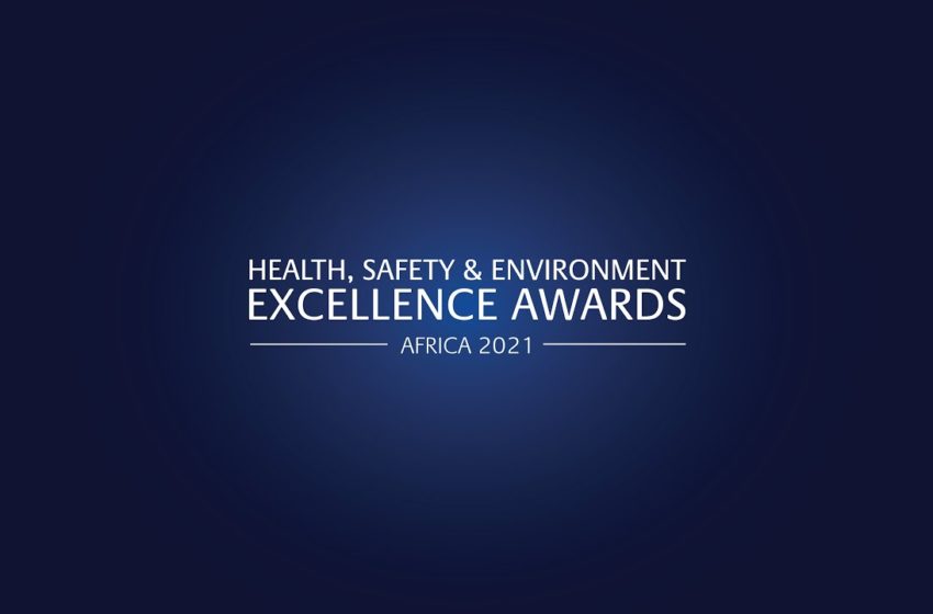  The 2021 Health, Safety & Environment Excellence Awards (Africa)