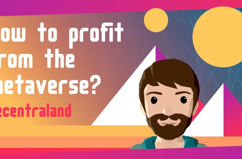  How to profit from the metaverse! – Decentraland $MANA crypto – Review #NFT