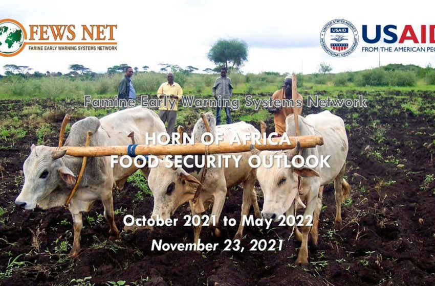  Horn of Africa Food Security Outlook Briefing (October 2021 – May 2022)