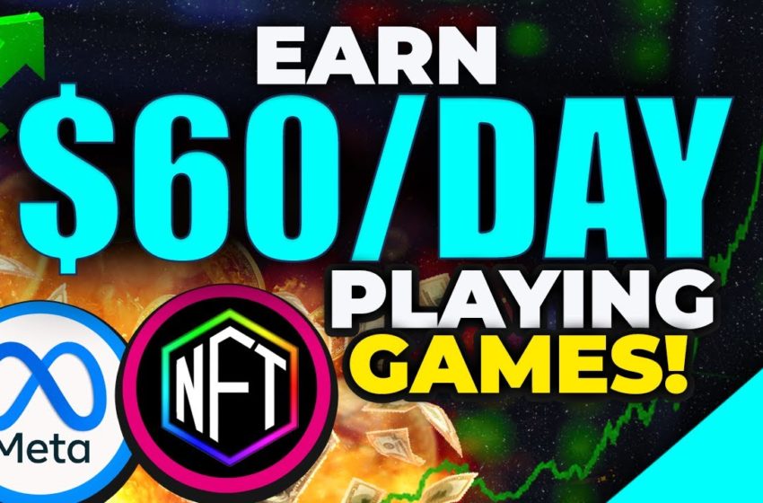  Top 3 “Play-To-Earn” Crypto NFT Games In The Metaverse ($60/Day)