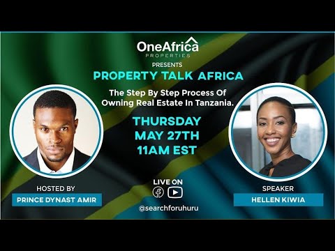  Property Talk Africa: The Step By Step Process Of Owning Real Estate In Tanzania