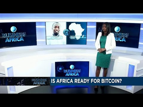  Is Africa ready for bitcoin? [Business Africa]