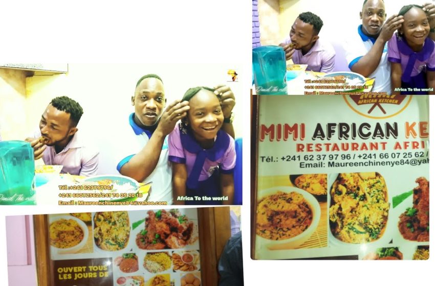  THE BEST AFRICA FOOD IN GABON/mimi African Restaurant/africa To the world|daniel the village Boy
