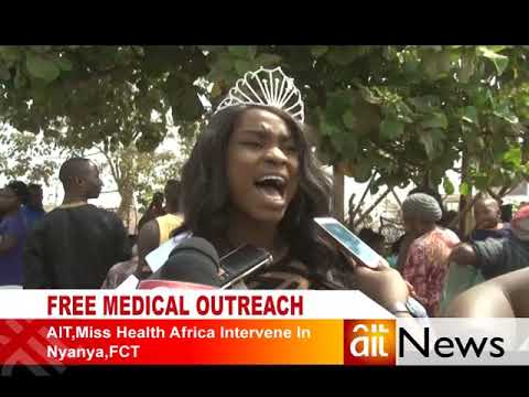 AIT,MISS HEALTH AFRICA REACHES OUT TO NYANYA