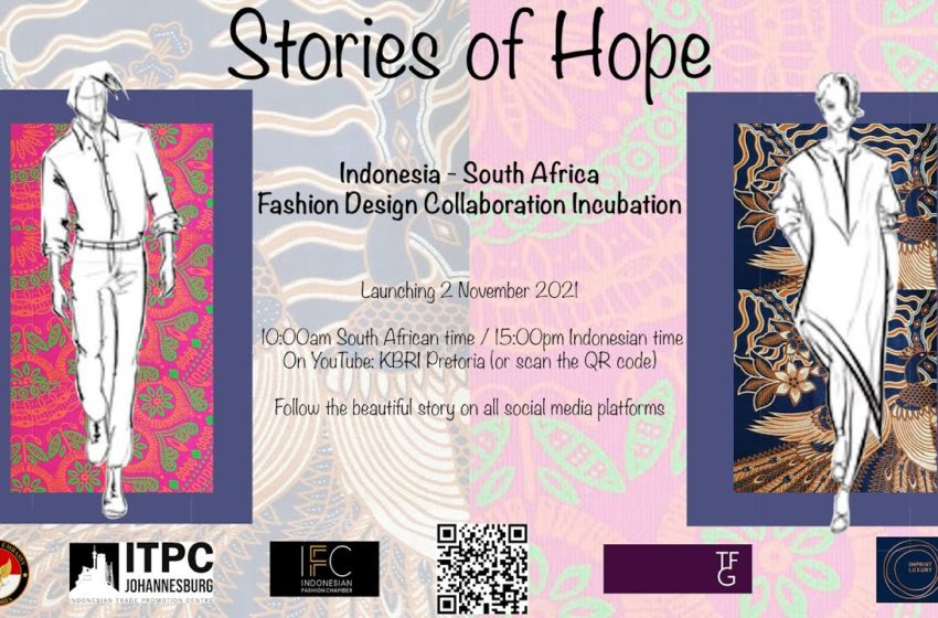  Stories of Hope: Indonesia-South Africa Fashion Design Collaboration Incubation 2021
