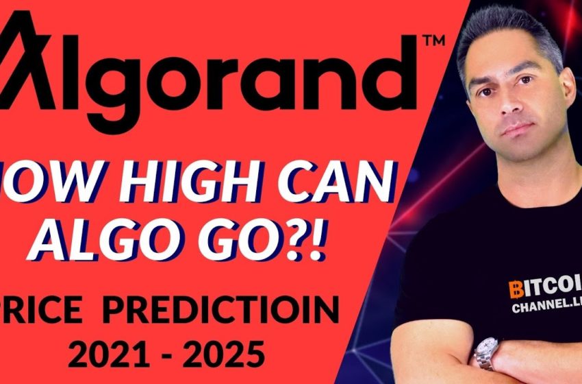  Algorand ALGO Price Prediction 2021 – 2025 | Cryptocurrency ALGO Price Analysis