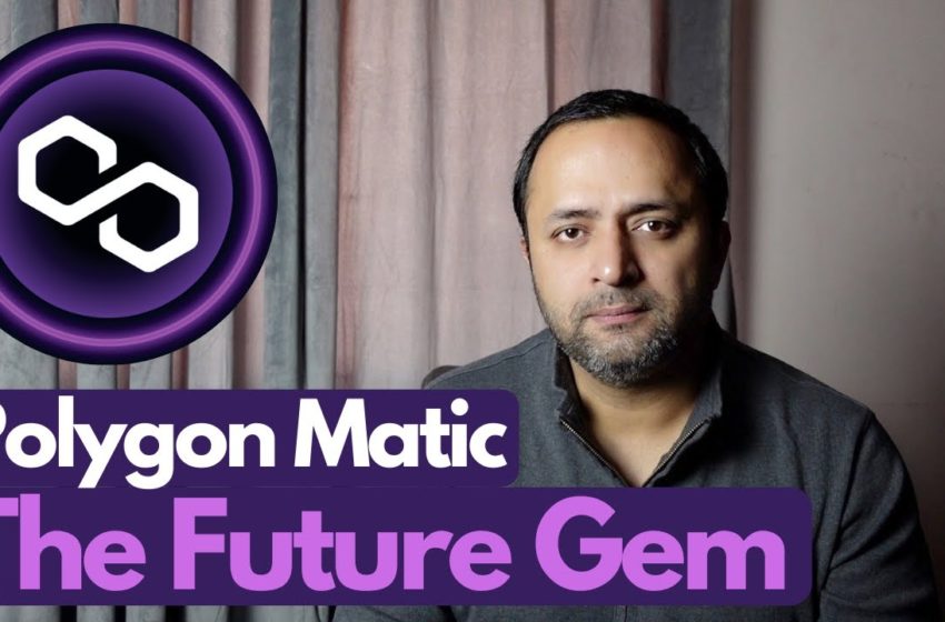  Polygon Matic – The gem for the Future | Cryptocurrency