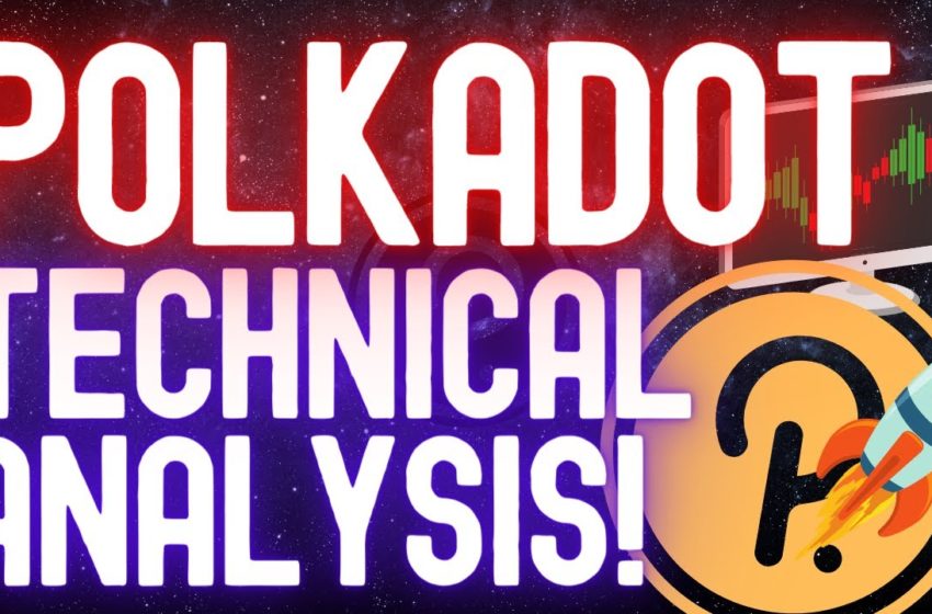  Polkadot DOT Price News Today – Technical Analysis Update Now, Price Now! Cryptocurrency Analysis!