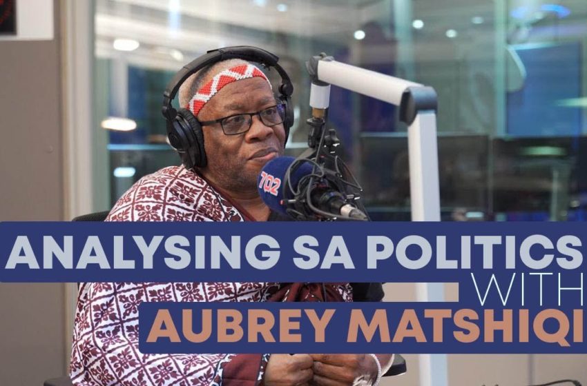  Analysing SA Politics with Aubrey Matshiqi