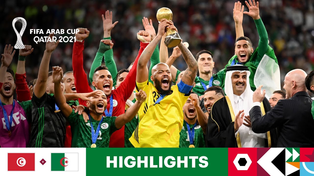 Tunisia v Algeria FIFA Arab Cup Qatar 2021 Final Match Highlights