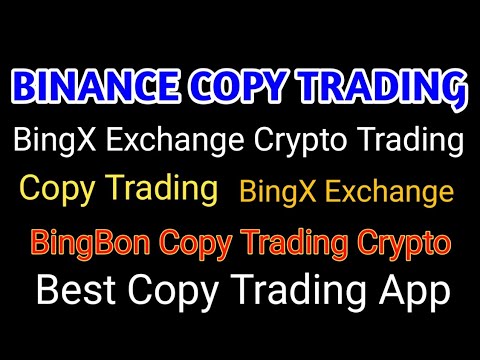  Binance Copy Trading Crypto | Best Copy Trading app | Copy Trading Cryptocurrency