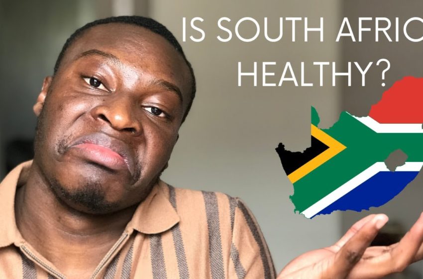  Is South Africa Healthy? || Health in the SA context.