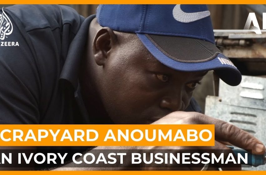  Scrapyard Anoumabo : An Ivory Coast businessman | Africa Direct