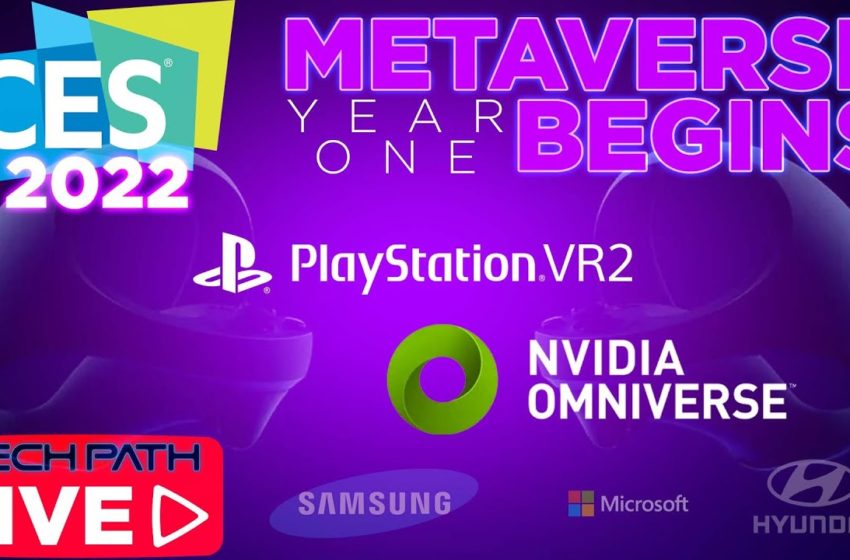  Metaverse Begins at CES 2022 | Tech Reveals Round-Up