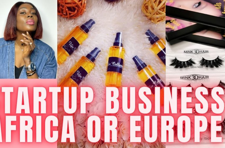  Startup Business Africa or Europe