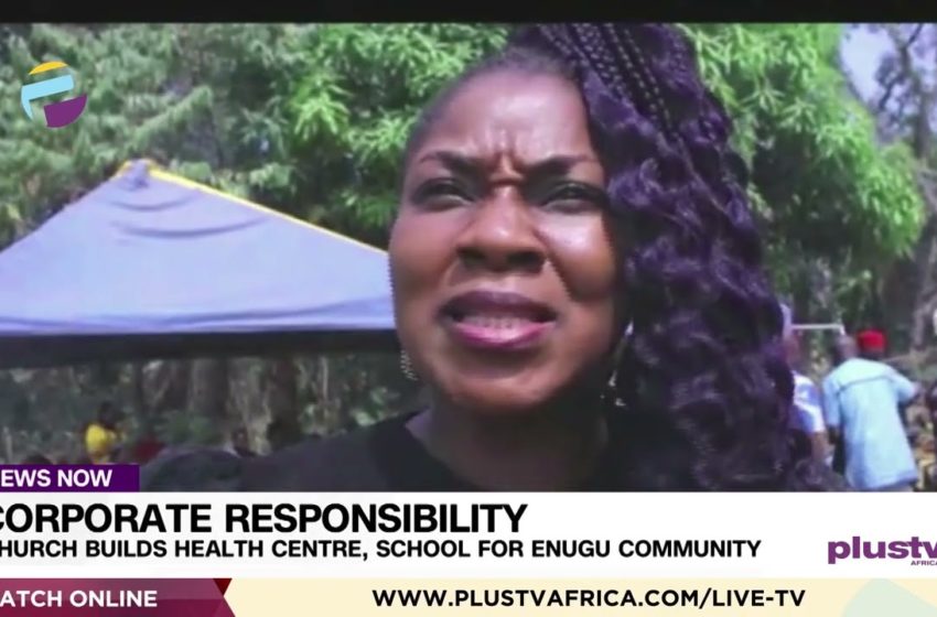  Cooperate Responsibility: Church Built Health Center, School For Enugu Community | NEWS