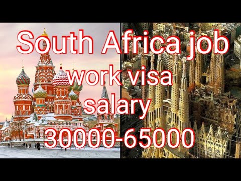  South Africa job work visa all type job salary 30000-65000+food