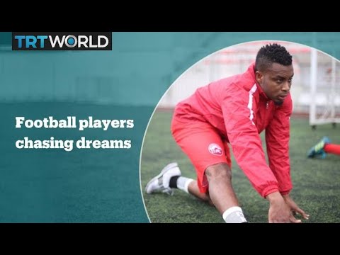  African football players chase their dreams in Istanbul