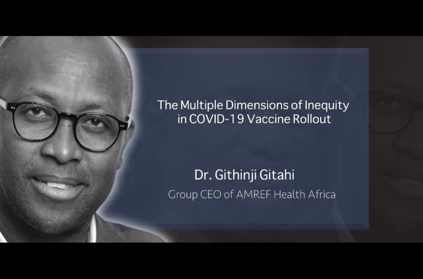  The multiple dimensions of inequity in COVID-19 vaccine rollout