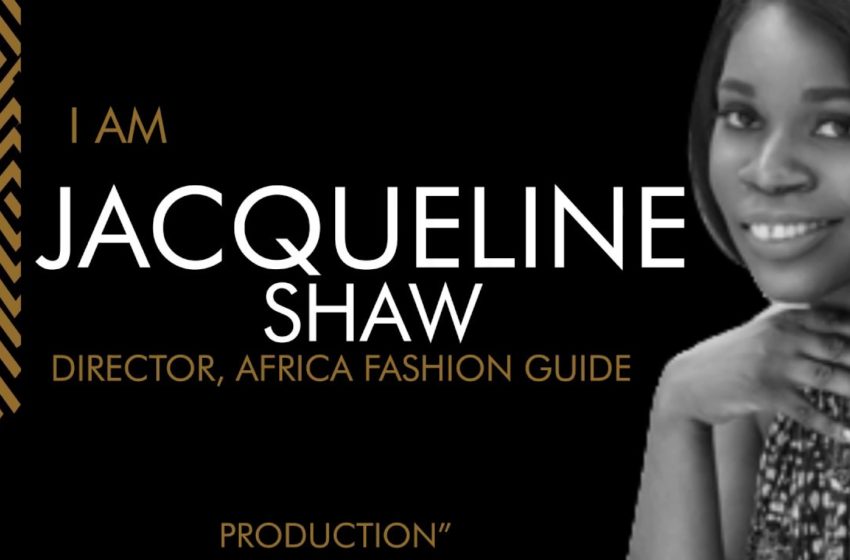  THE WISH AFRICA EXPO PRESENTS THE SPEAKERS | JACQUELINE SHAW, FOUNDER, AFRICA FASHION GUIDE