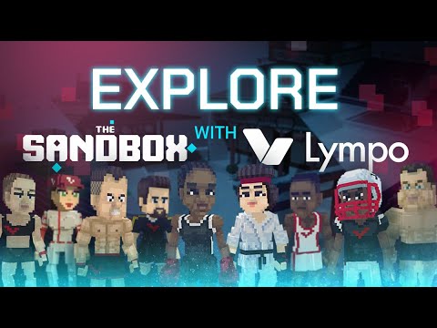  Lympo is Entering The Sandbox Metaverse – Join Us!
