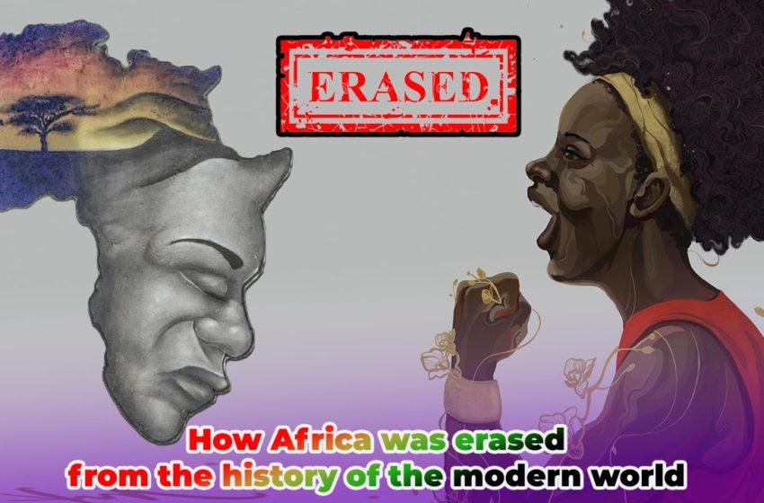  How Africa Was Erased From Modern World History