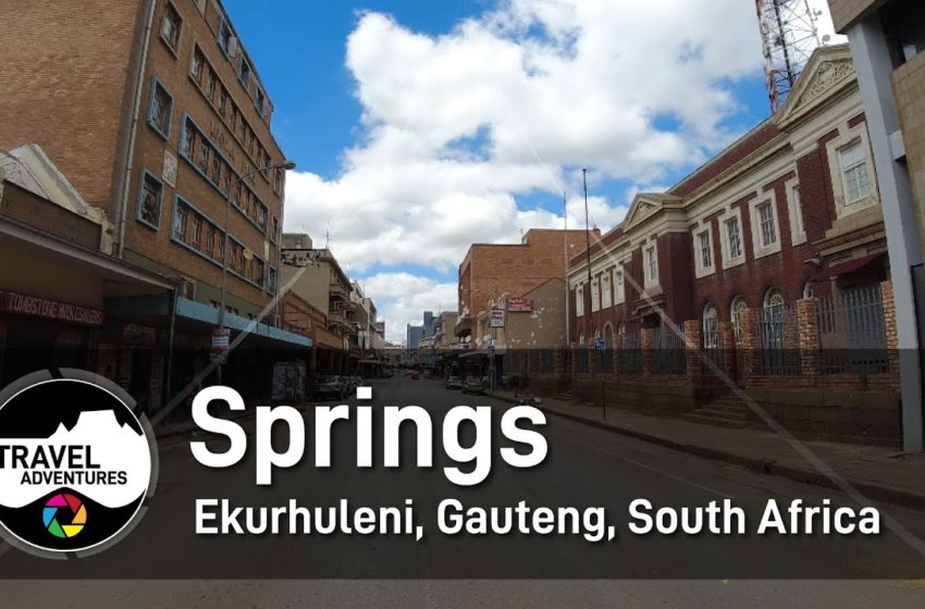  Springs Ekurhuleni, South Africa – Urban Rural Scenic Travel Adventure