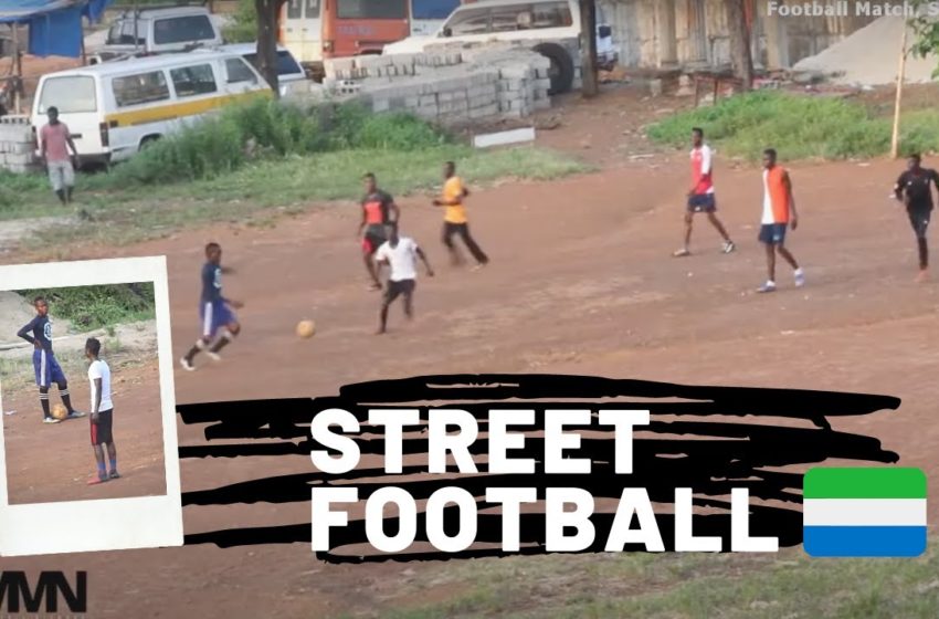  Soccer is King Sport in Africa |Football Match Sierra Leone