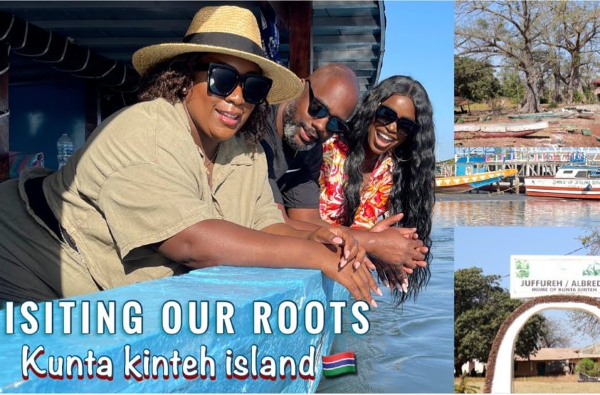  TRAVEL VLOG | | KUNTA KINTEH ISLAND (ROOTS) The Gambia🇬🇲 | EXPLORING AFRICA 🌍