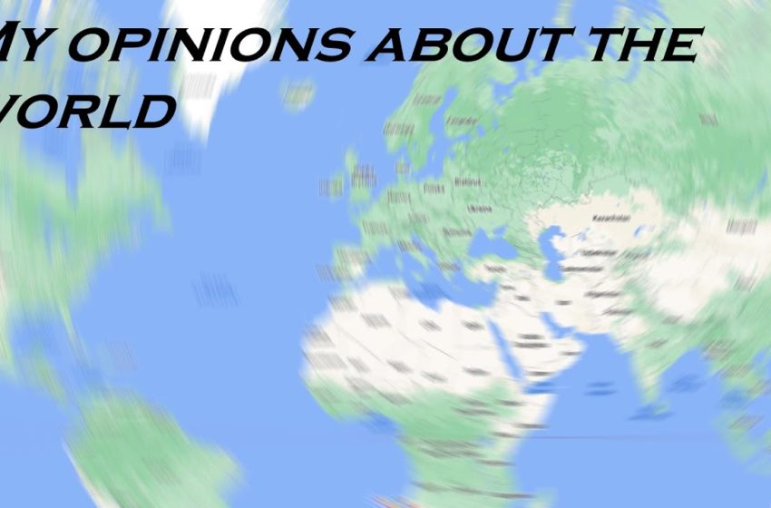  My opinion about Asia, Oceania, Antarctica, Africa, South America and North America