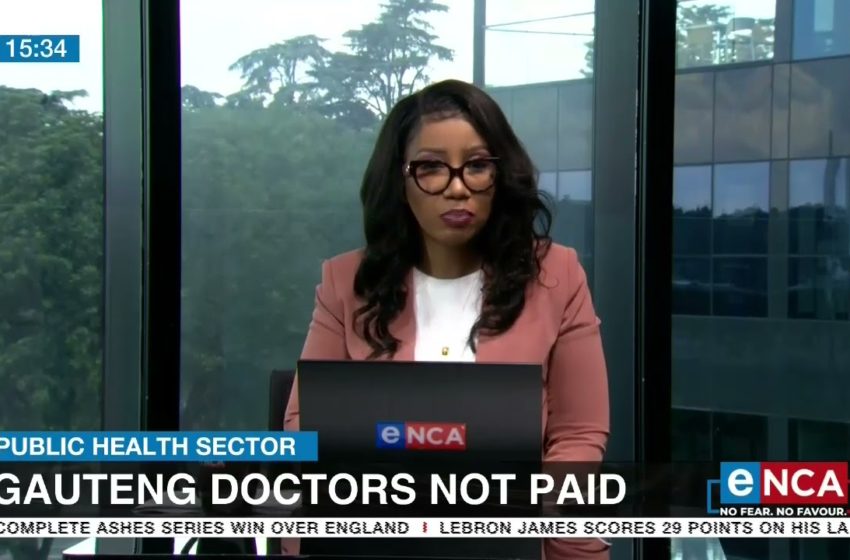  Public Health Sector | Gauteng doctors not paid
