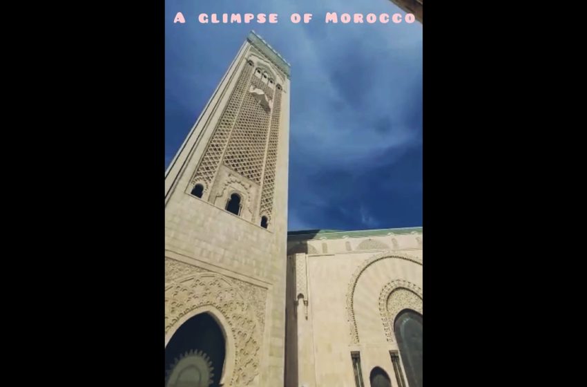  A glimpse of Morocco 🇲🇦 #africa #beautiful #best #travel #islam  #youtube #shorts #short