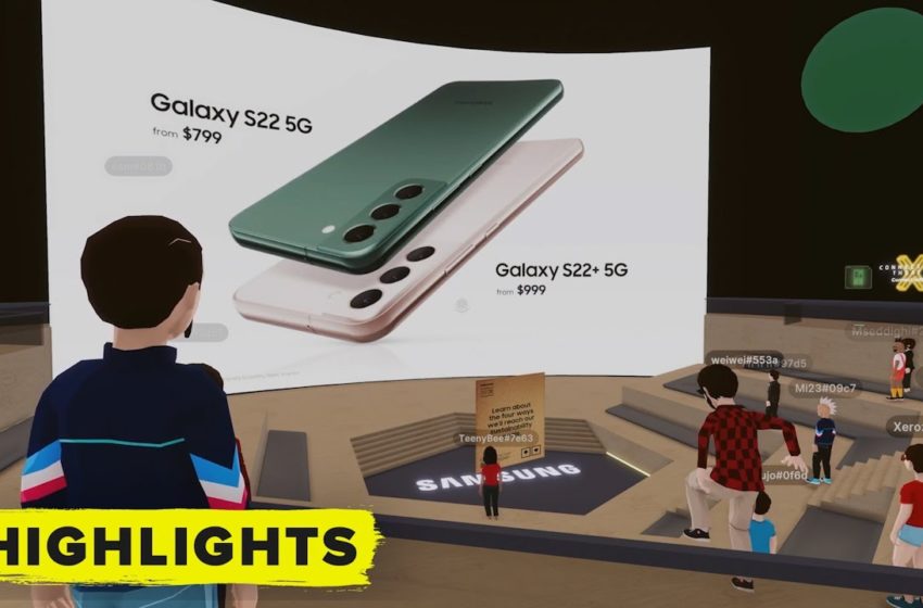  Watch Samsung reveal the Galaxy S22 in the Metaverse!